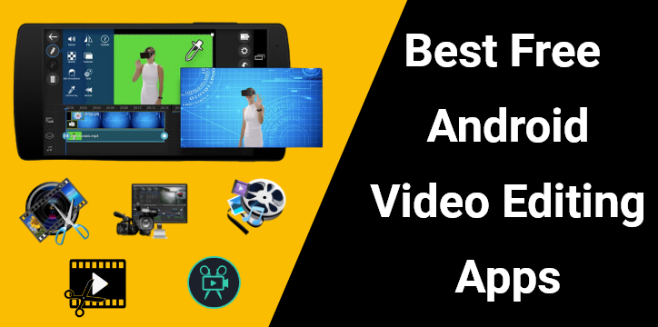 Best Free Android Video Editing Apps koun se hai