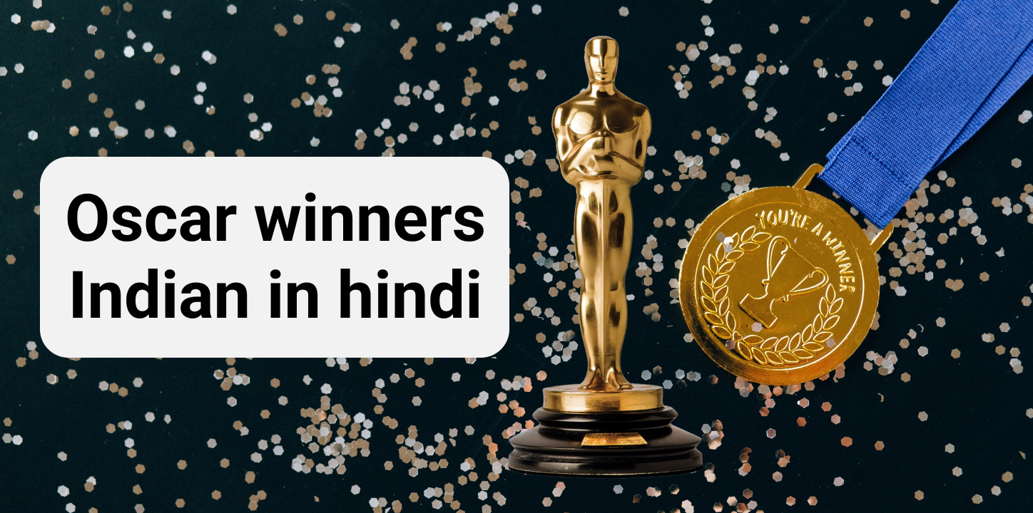 Oscar winners Indian in hindi