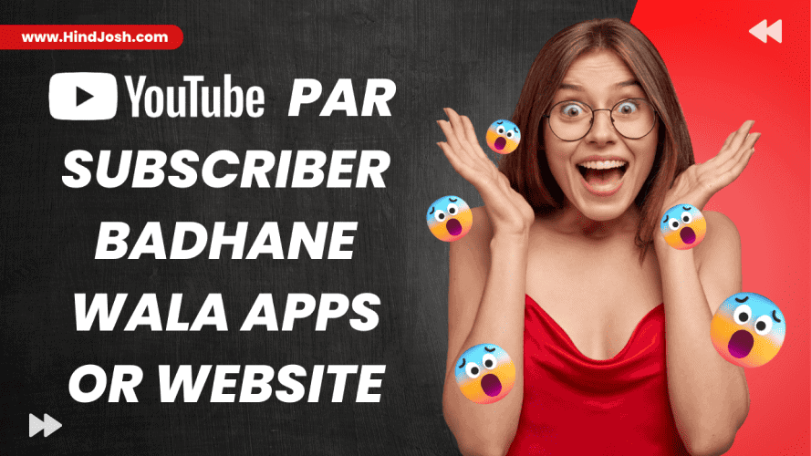 Best YouTube Par Subscriber Badhane Wala App