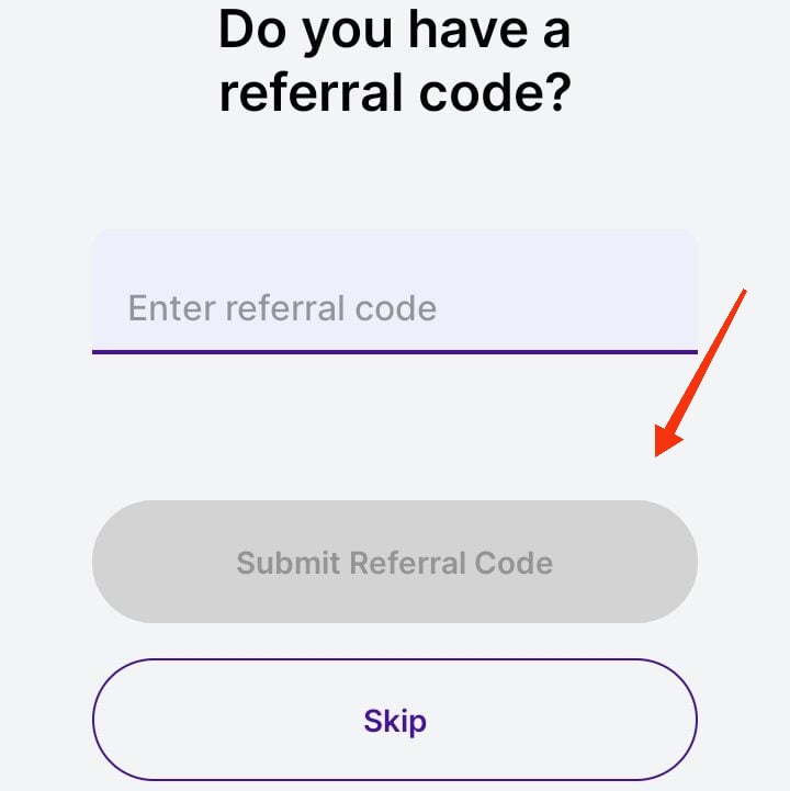 Submit referral code if you have